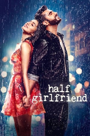 Half Girlfriend (2017) Hindi Movie BluRay | Hindi Dubbed Movie Hevc [700MB]