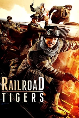Railroad Tigers (2016) Hindi Dual Audio | Hindi Dubbed Movie HDRip [1.1GB]